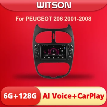 Сенсорный экран WITSON AI VOICE Android 12 для PEUGEOT 206 2001 2002 2003 2008 беспроводное автомобильное радио Carplay 6RAM 128ROM авто стерео