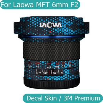 Для LAOWA 6 мм F2 Наклейка На кожу Виниловая Оберточная Пленка Для объектива камеры Защитная Наклейка Для тела MFT 6 мм F2.0 C-Dreamer Для крепления M4 3