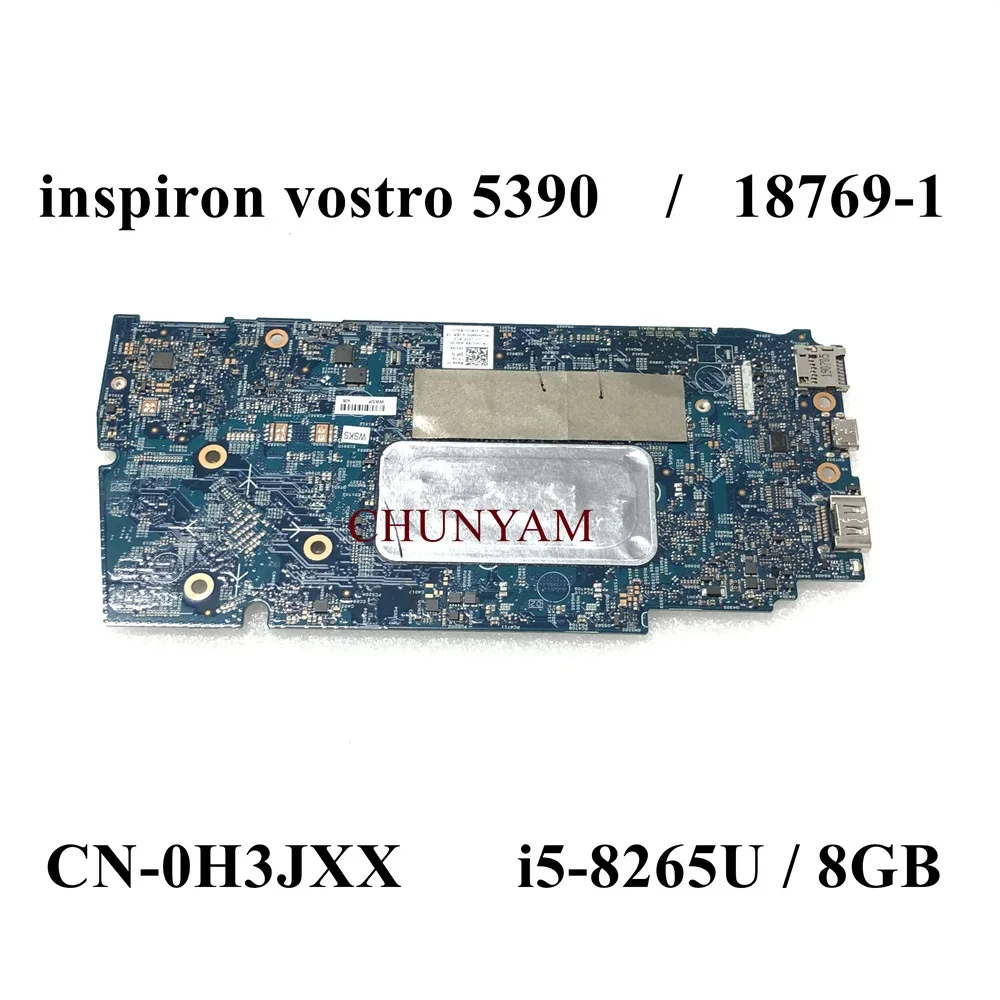 18769-1 i5-8265U/8G Оперативная Память Для Dell Inspiron Vostro 13 5390 5391 Материнская плата ноутбука CN-0H3JXX H3JXX Материнская плата 100% ТЕСТ 3