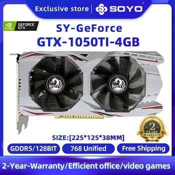SOYO Новая Видеокарта NVIDIA GeForce GTX1050Ti 4G Видеокарта GDDR5 С Видеопамятью 128 Бит HDMI DP DVI Игровая Видеокарта для Настольных ПК