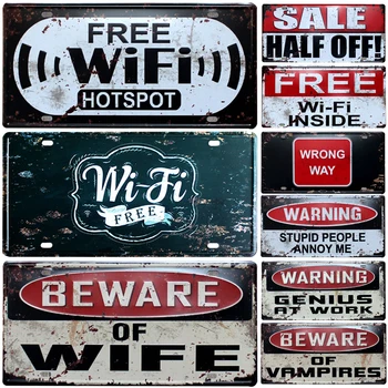 Будьте Осторожны Предупреждающие знаки о Бесплатном Wi-Fi Классические Потертые Металлические Автомобильные номера Номерной Знак Бар Паб Кафе Поделки Настенные Таблички Декор Мужские Гаражные знаки