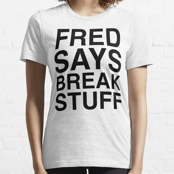 Футболка Fred Says Break Stuff, футболка оверсайз, черные футболки для женщин, рубашка с животным принтом для девочек.